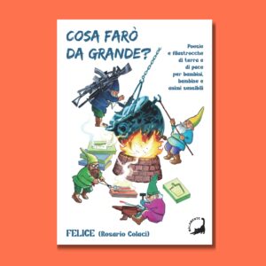 Cosa farò da grande Felice